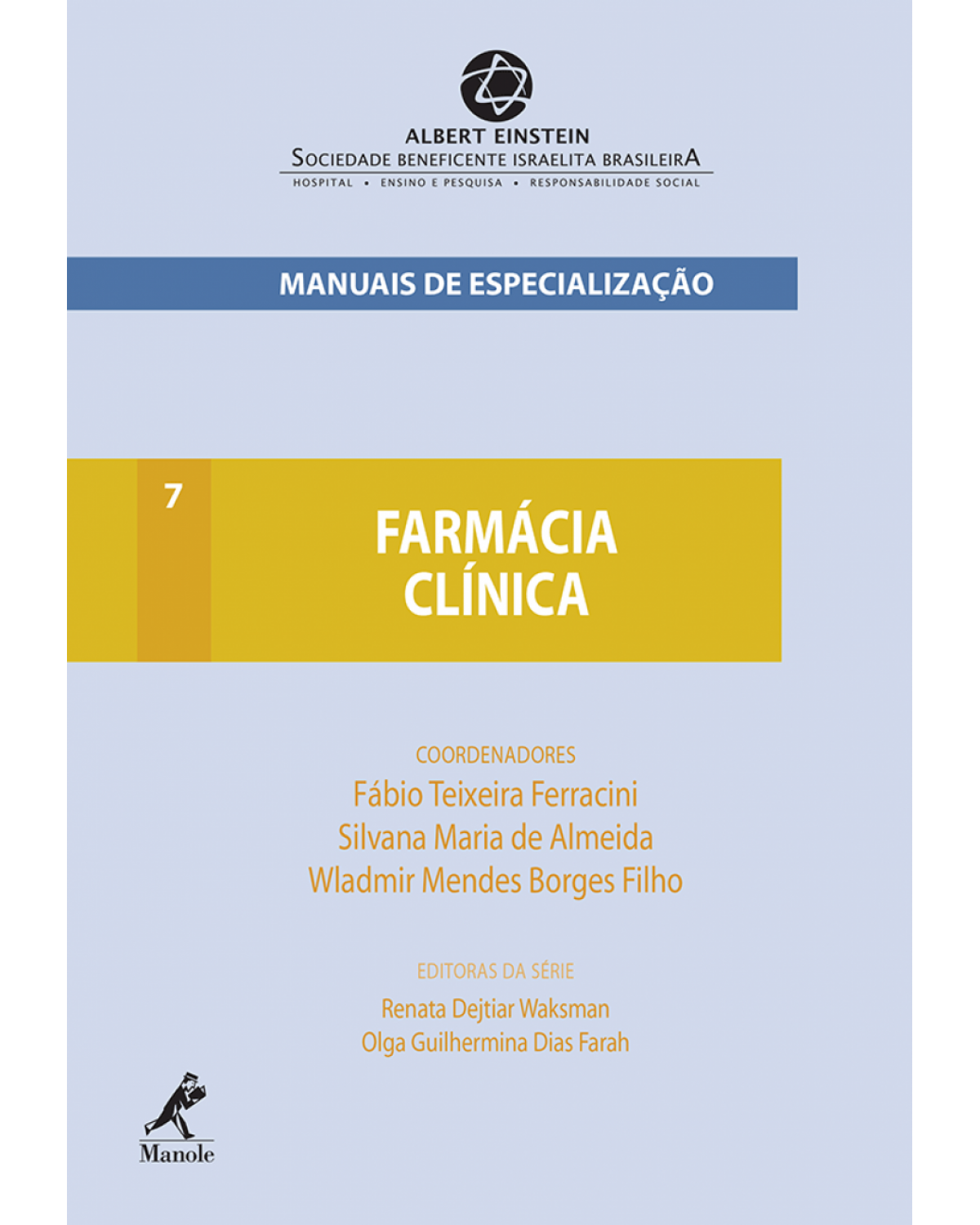 Farmácia clínica - Volume 7:  - 1ª Edição | 2014