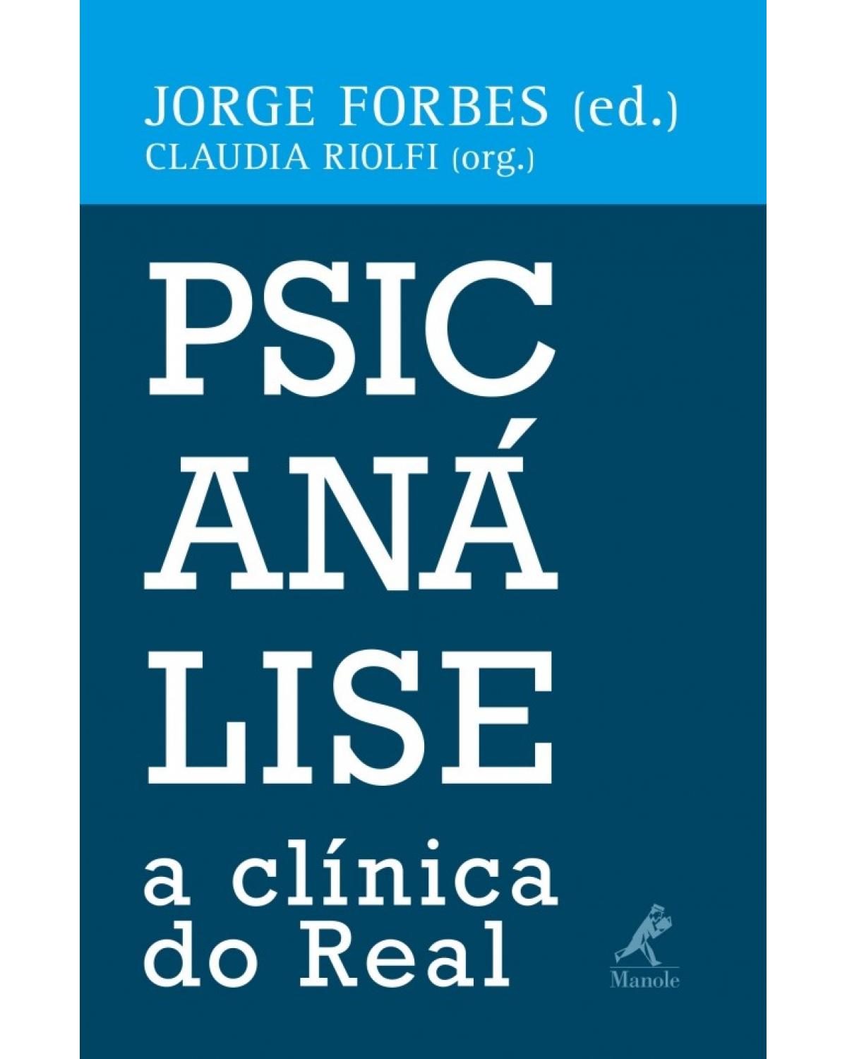 Psicanálise - a clínica do real - 1ª Edição | 2014