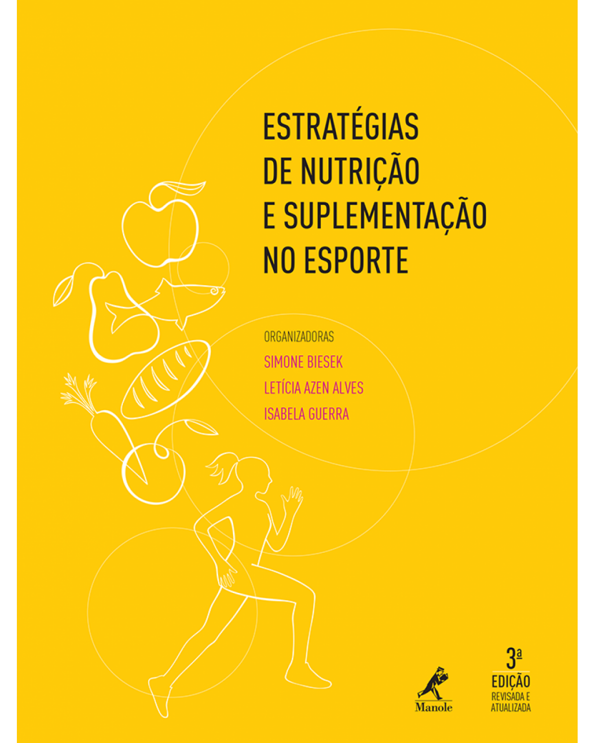 Estratégias de nutrição e suplementação no esporte - 3ª Edição | 2015