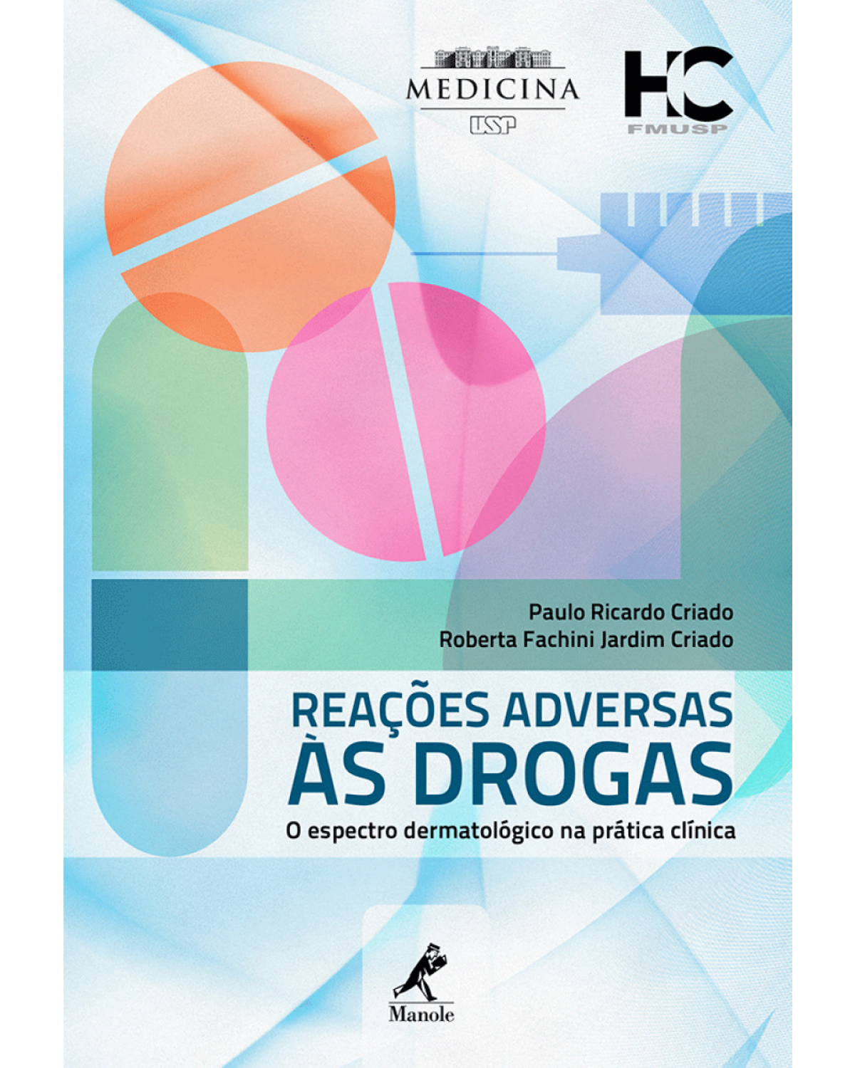 Reações adversas às drogas - O espectro dermatológico na prática clínica - 1ª Edição | 2014