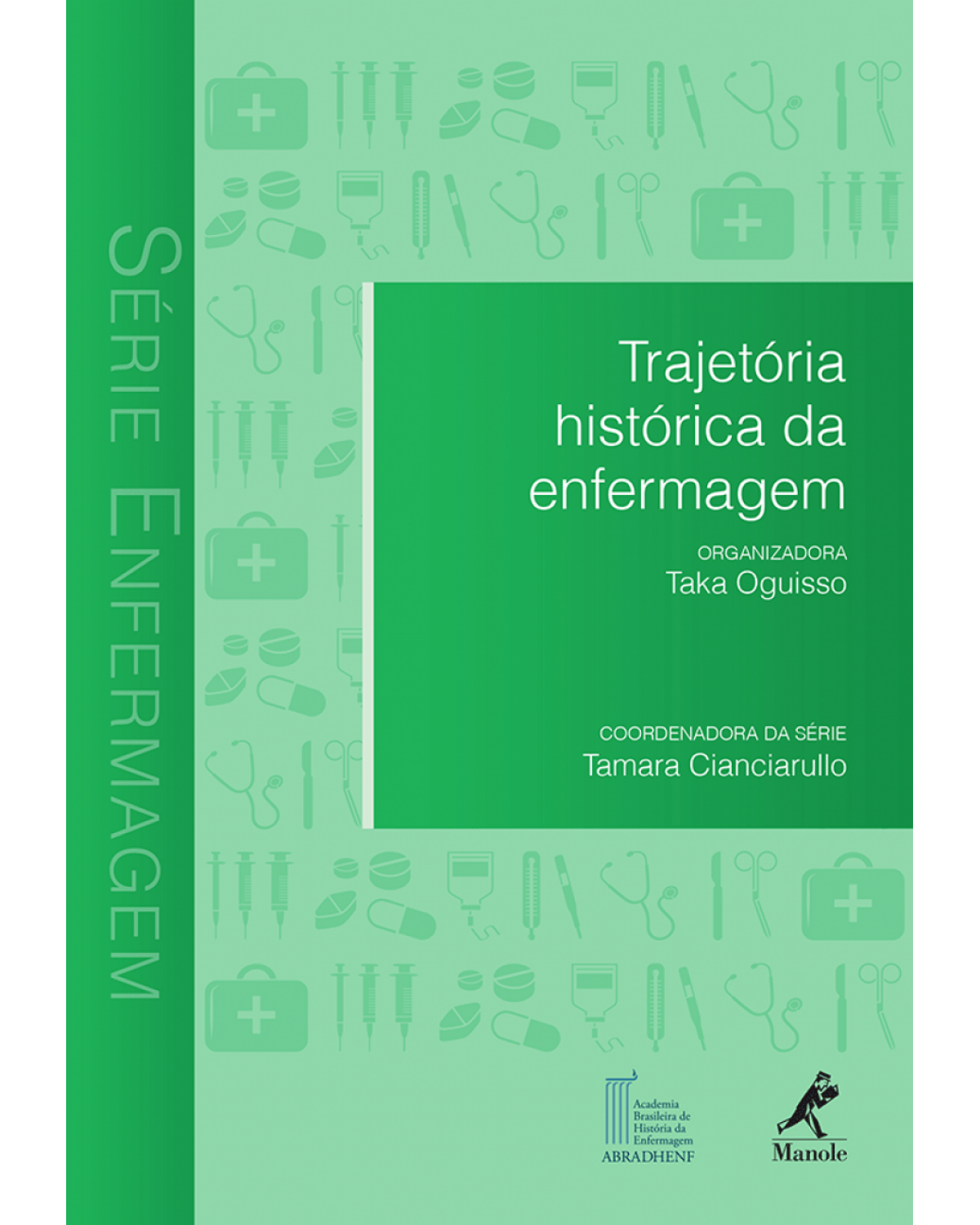 Trajetória histórica da enfermagem - 1ª Edição | 2014
