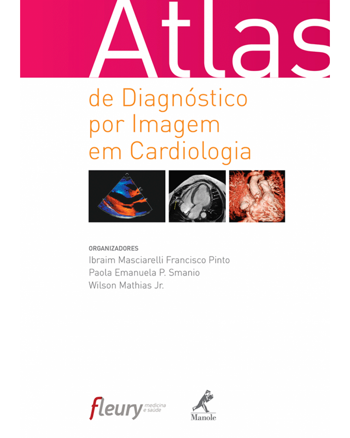 Atlas de diagnóstico por imagem em cardiologia - 1ª Edição | 2014