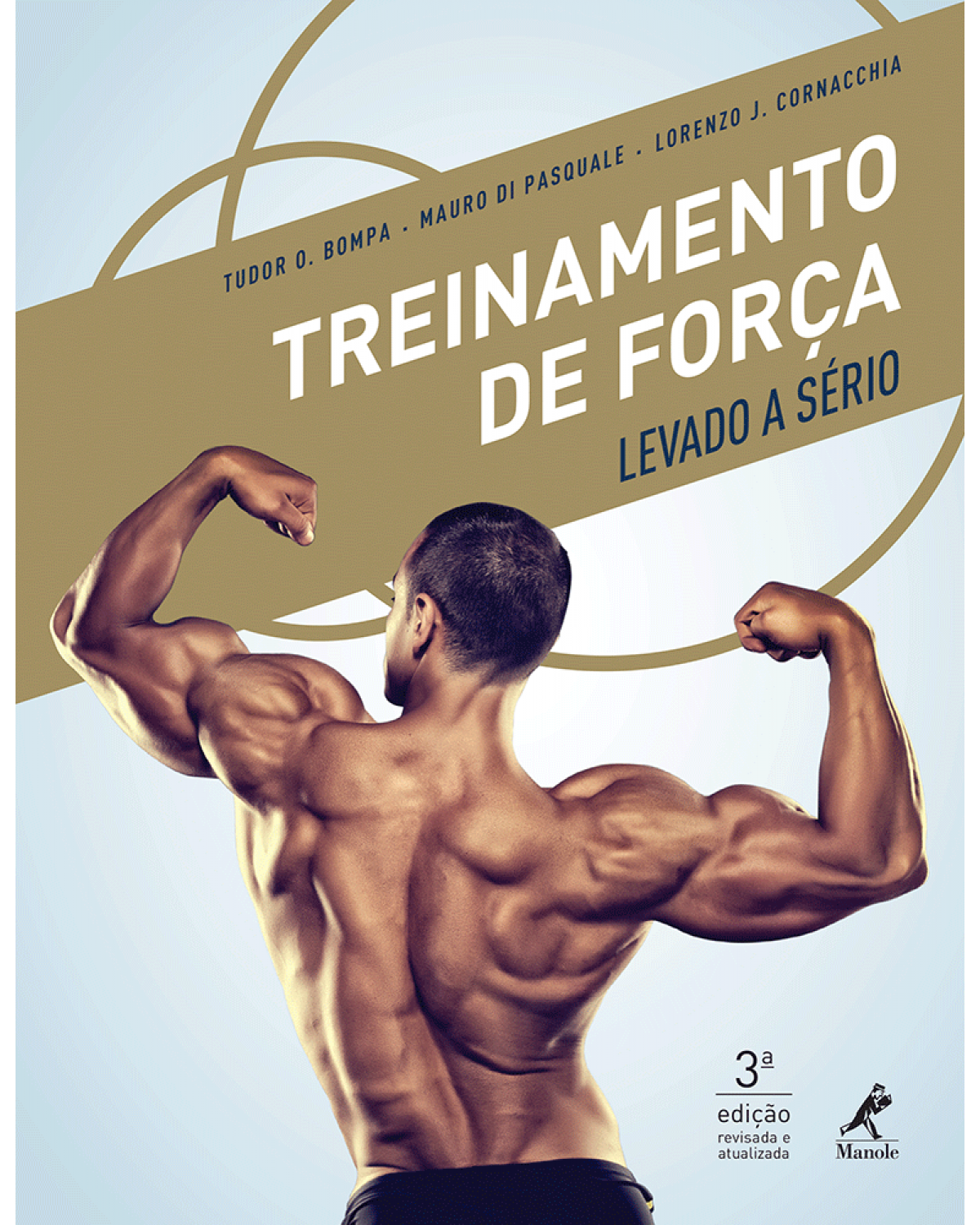 Treinamento de força levado a sério - 3ª Edição | 2015