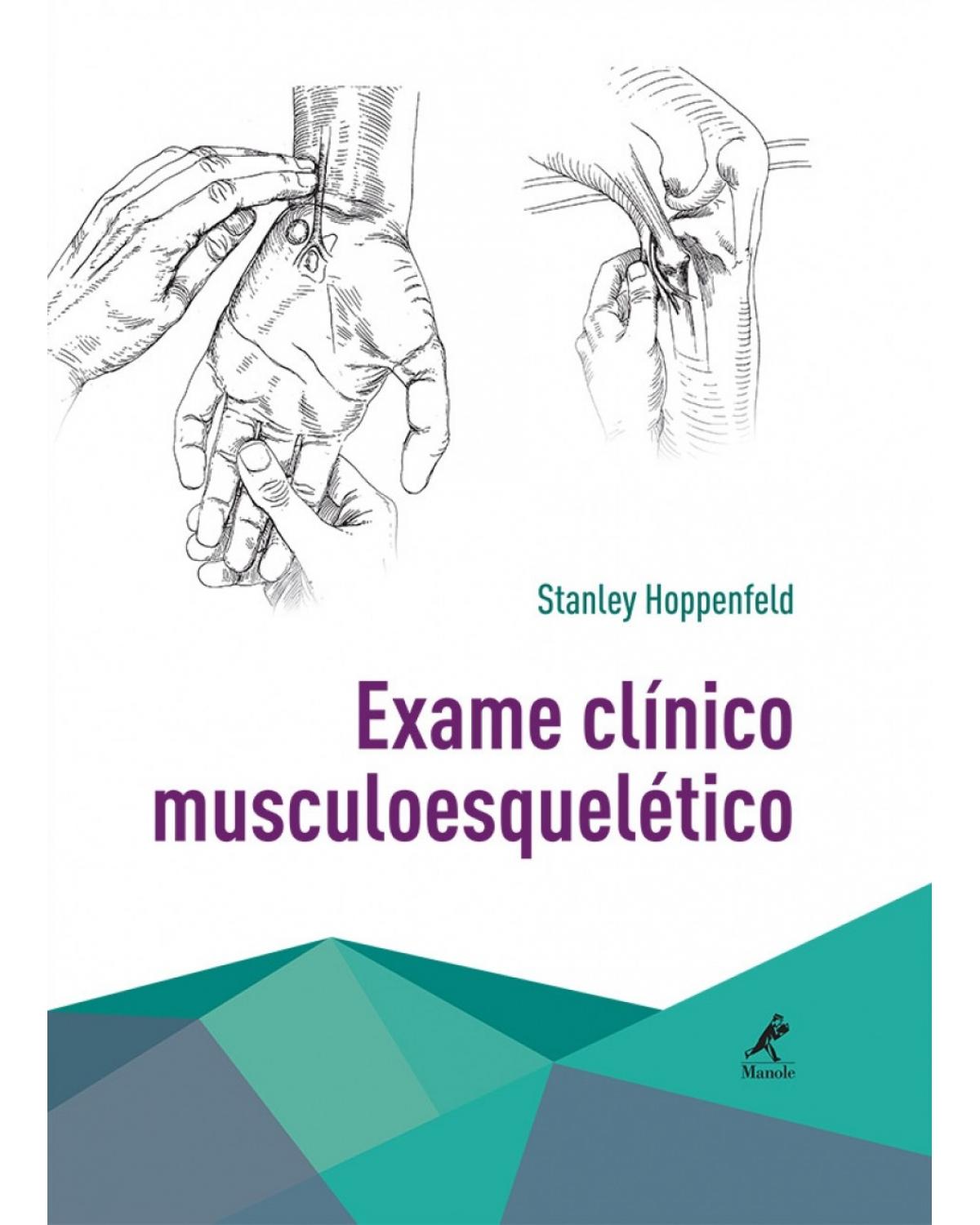 Exame clínico musculoesquelético - 1ª Edição | 2016