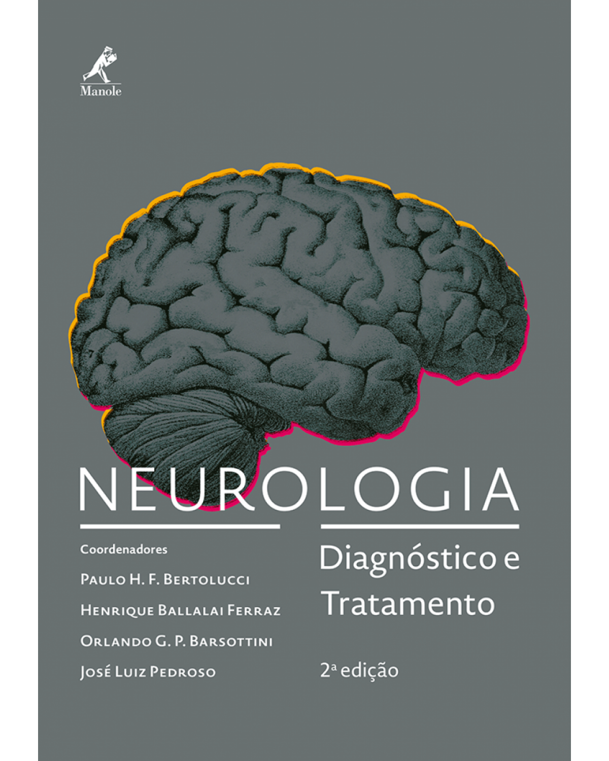 Neurologia - Diagnóstico e tratamento - 2ª Edição | 2016