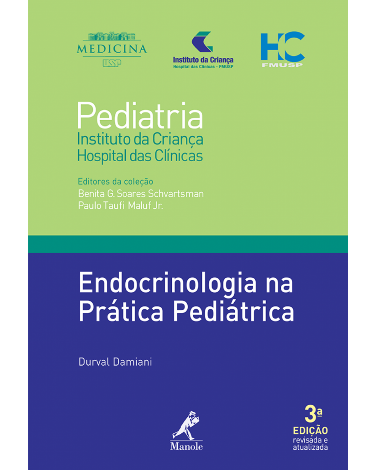 Endocrinologia na prática pediátrica - 3ª Edição | 2016