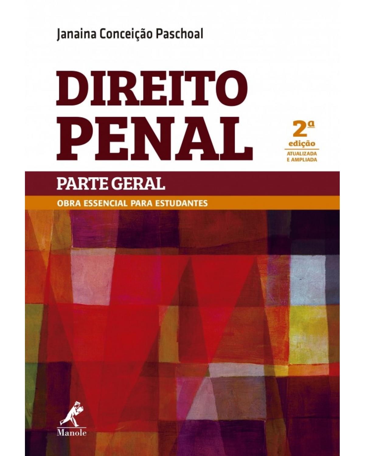 Direito penal - Parte geral - Obra essencial para estudantes - 2ª Edição | 2014