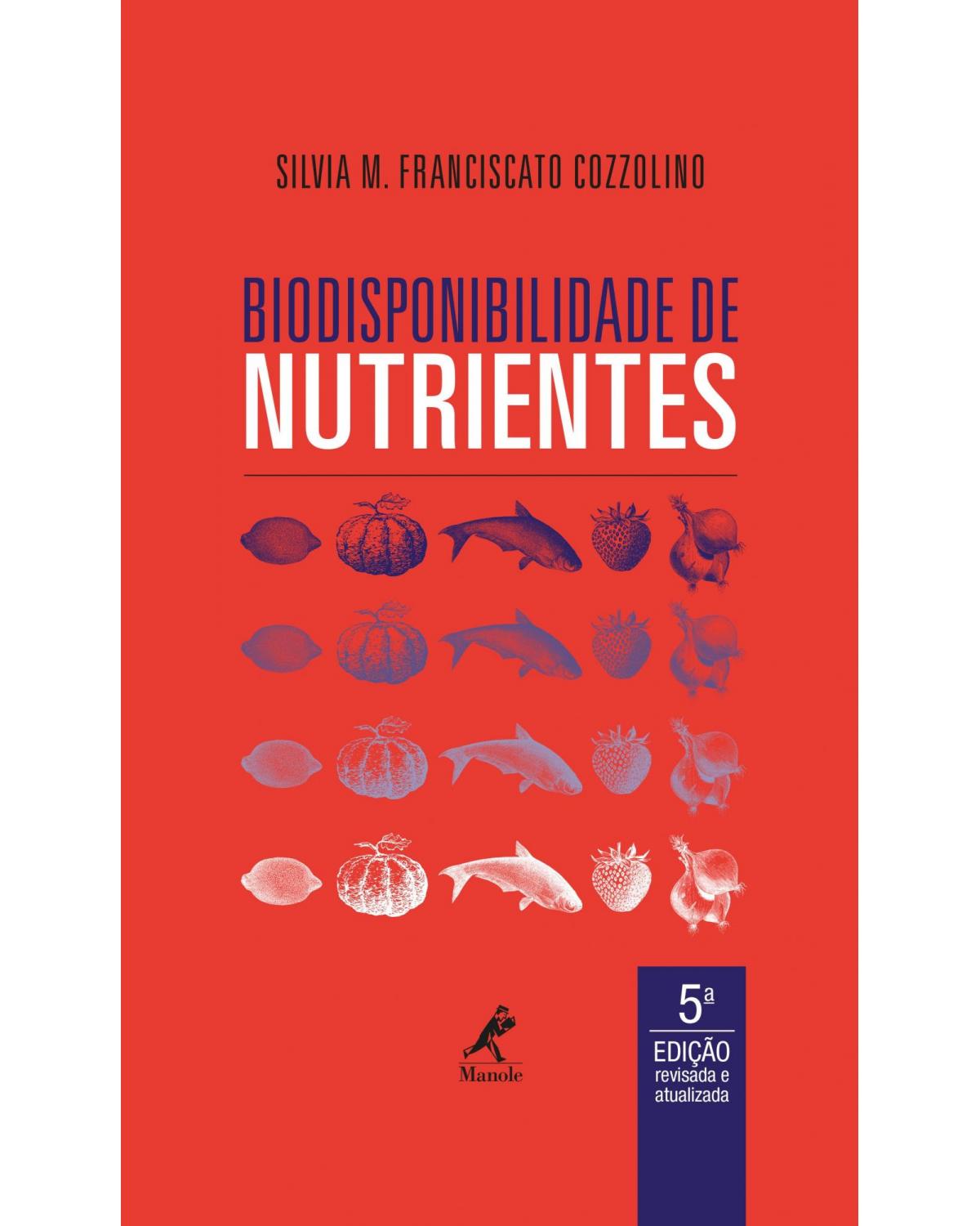 Biodisponibilidade de nutrientes - 5ª Edição | 2016