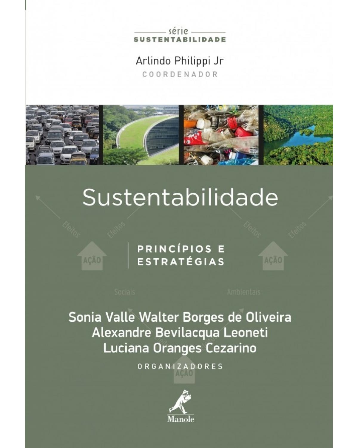 Sustentabilidade - princípios e estratégias - 1ª Edição | 2018