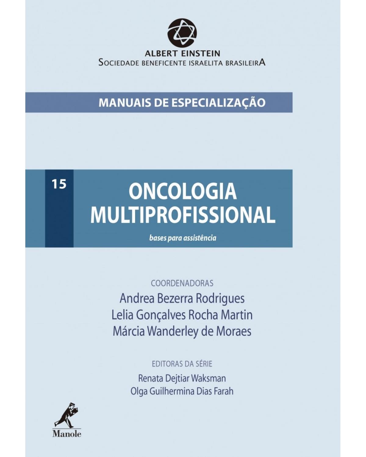Oncologia multiprofissional - Volume 15: Bases para assistência - 1ª Edição | 2015