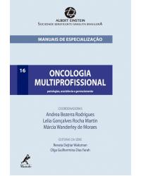 Oncologia multiprofissional - Volume 16: Patologias, assistência e gerenciamento - 1ª Edição | 2015