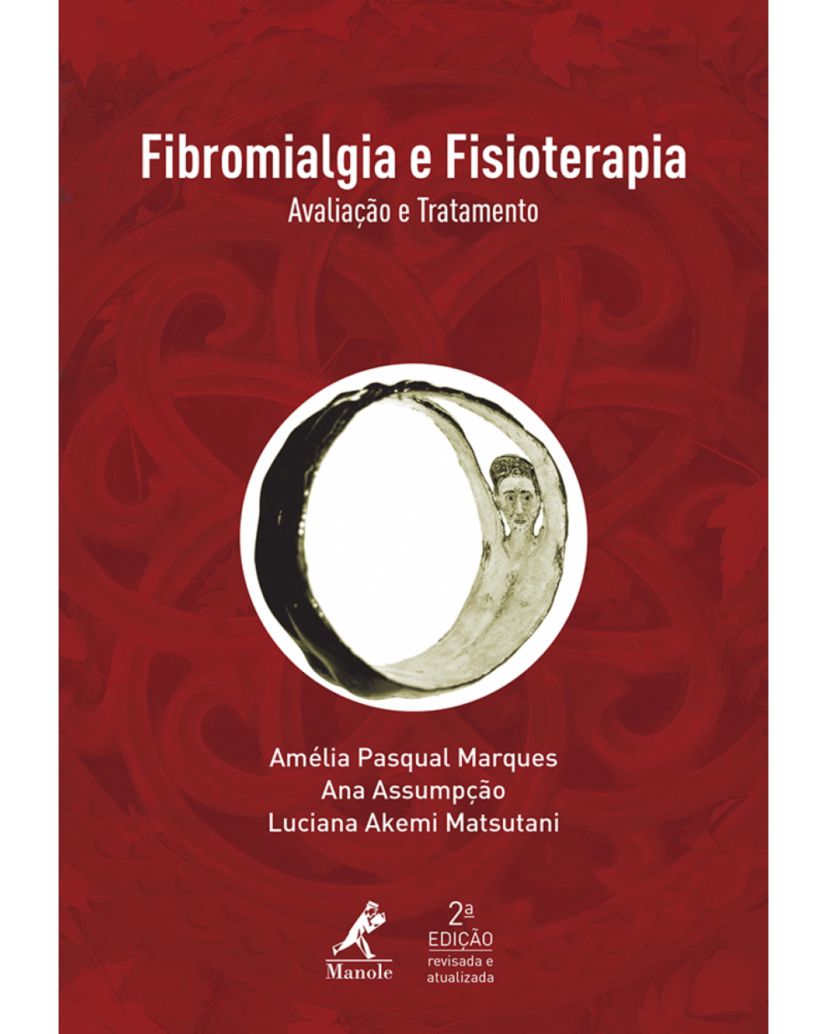 Fibromialgia e fisioterapia - Avaliação e tratamento - 2ª Edição | 2015
