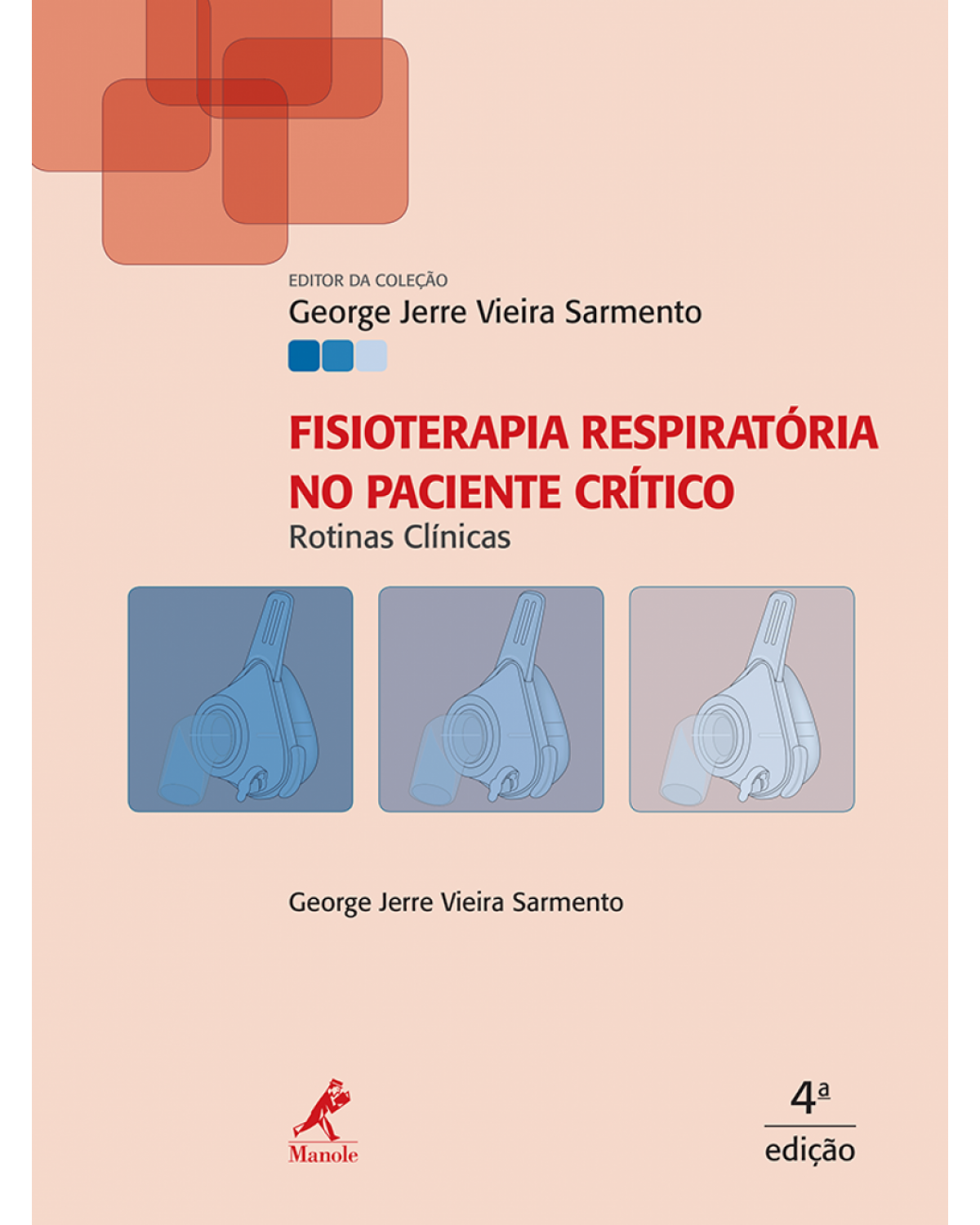 Fisioterapia respiratória no paciente crítico - Rotinas clínicas - 4ª Edição | 2016