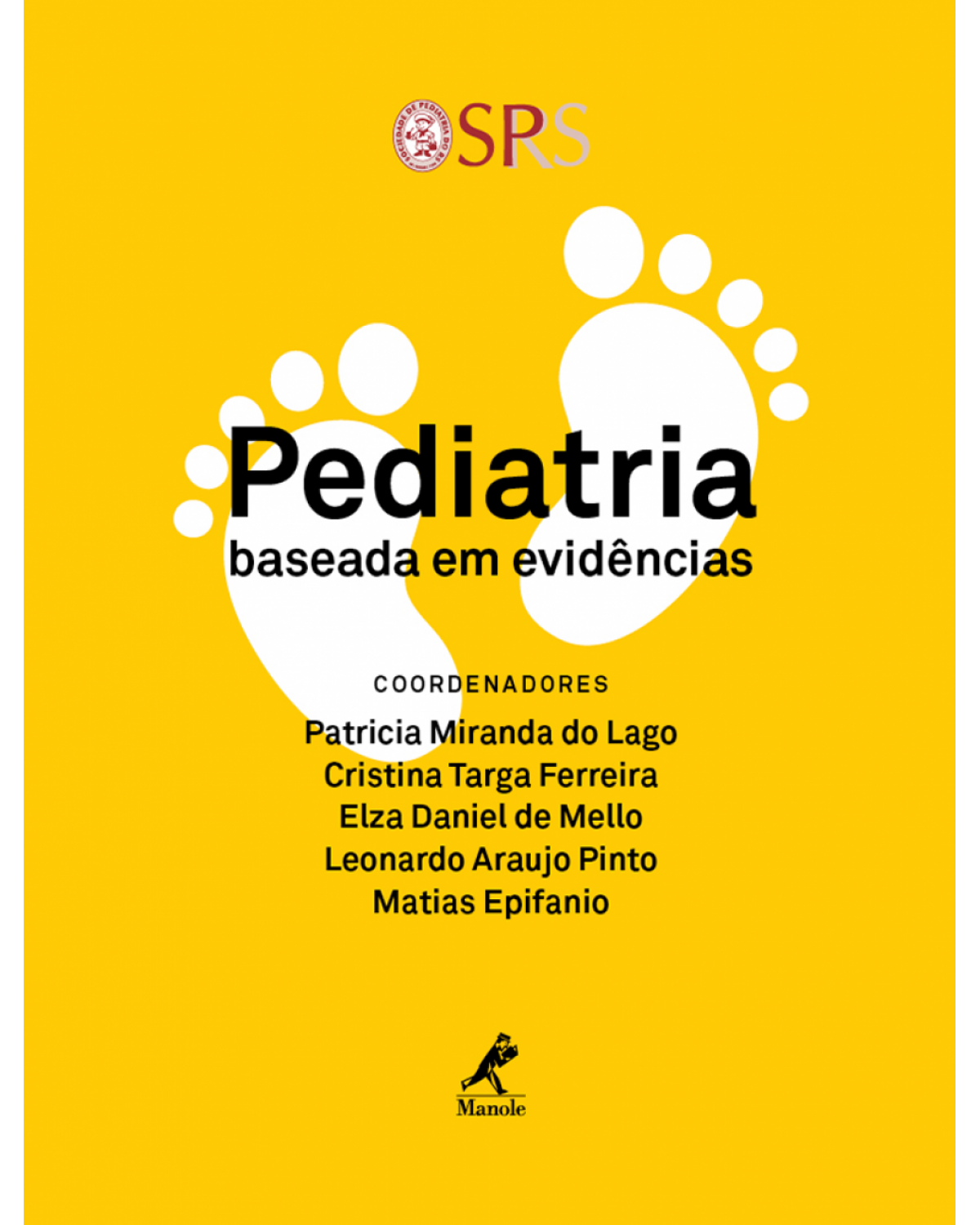Pediatria baseada em evidências - 1ª Edição | 2016