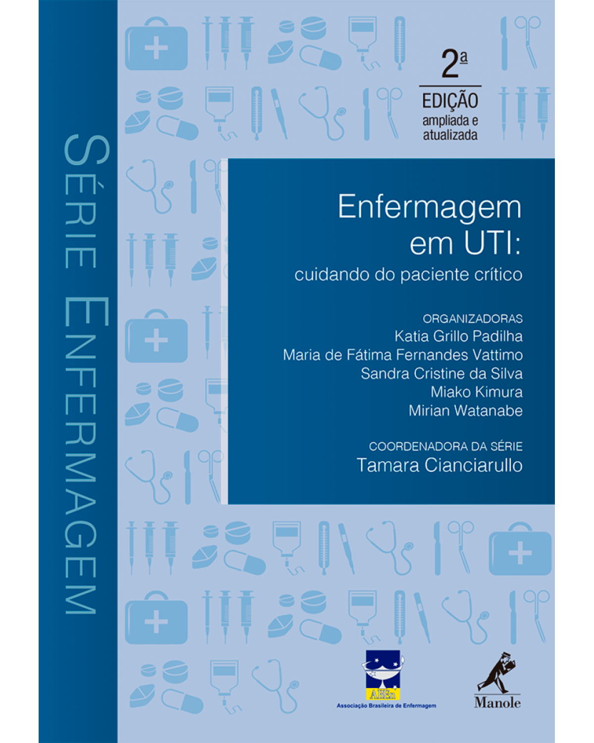Enfermagem em UTI - Cuidando do paciente crítico - 2ª Edição | 2016