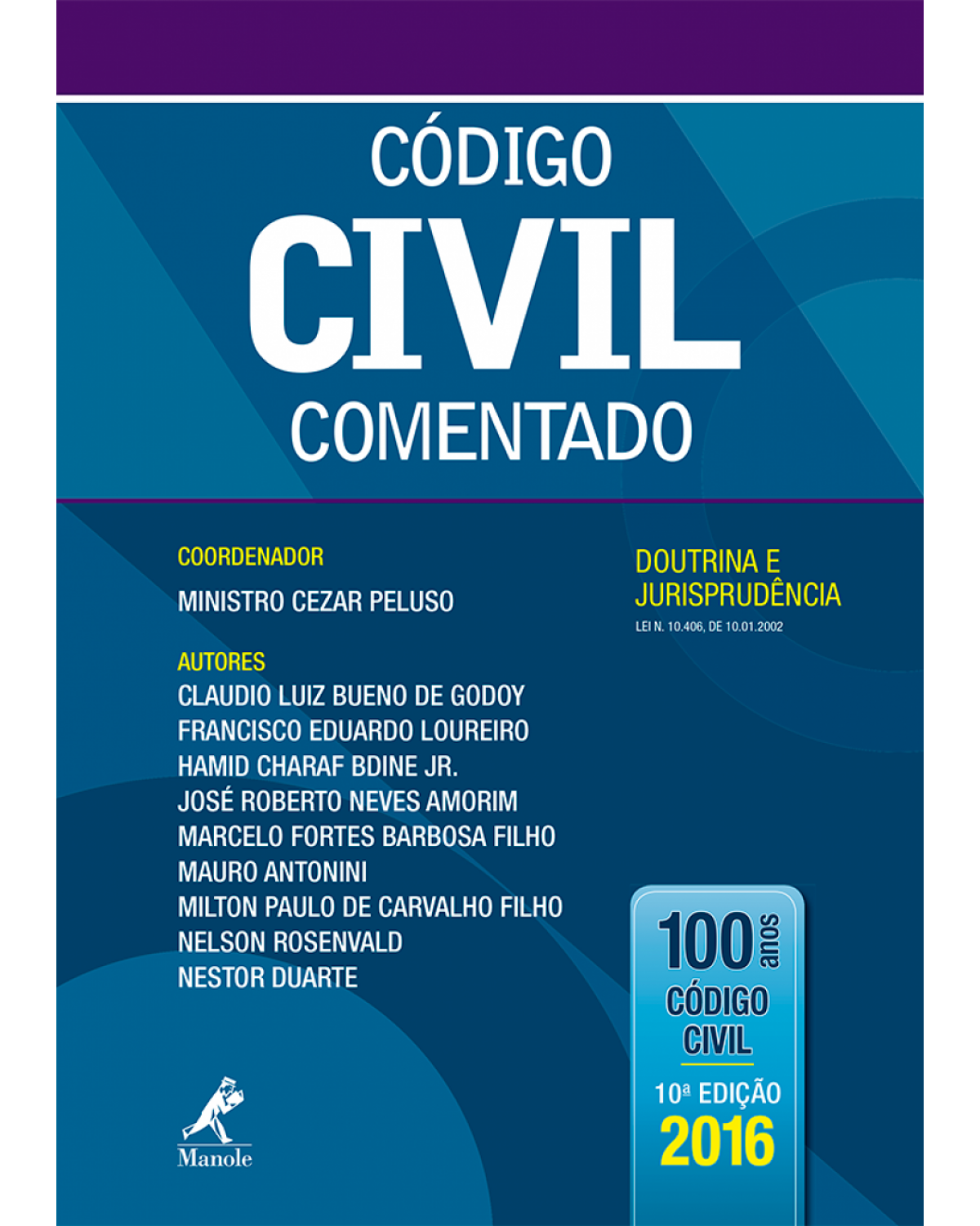 Código Civil comentado - Doutrina e jurisprudência - 10ª Edição | 2016