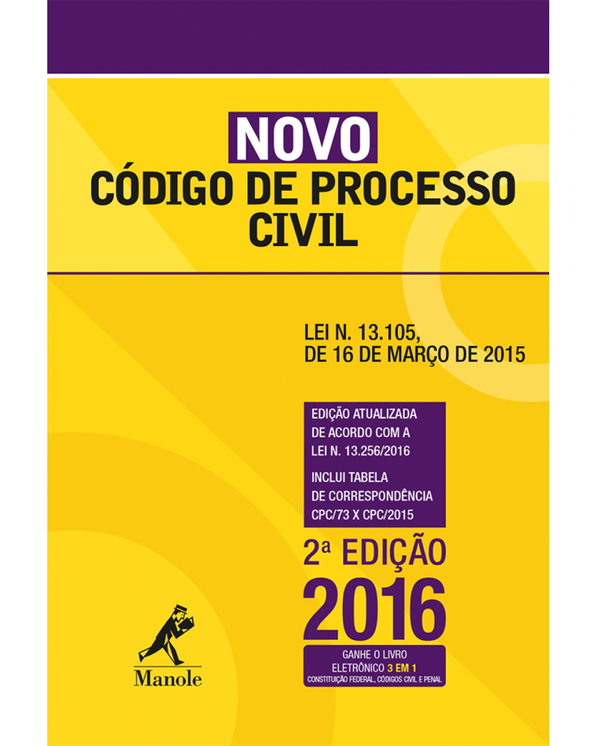 Novo Código de Processo Civil - Lei n. 13.105, de 16 de março de 2015 - 2ª Edição | 2016