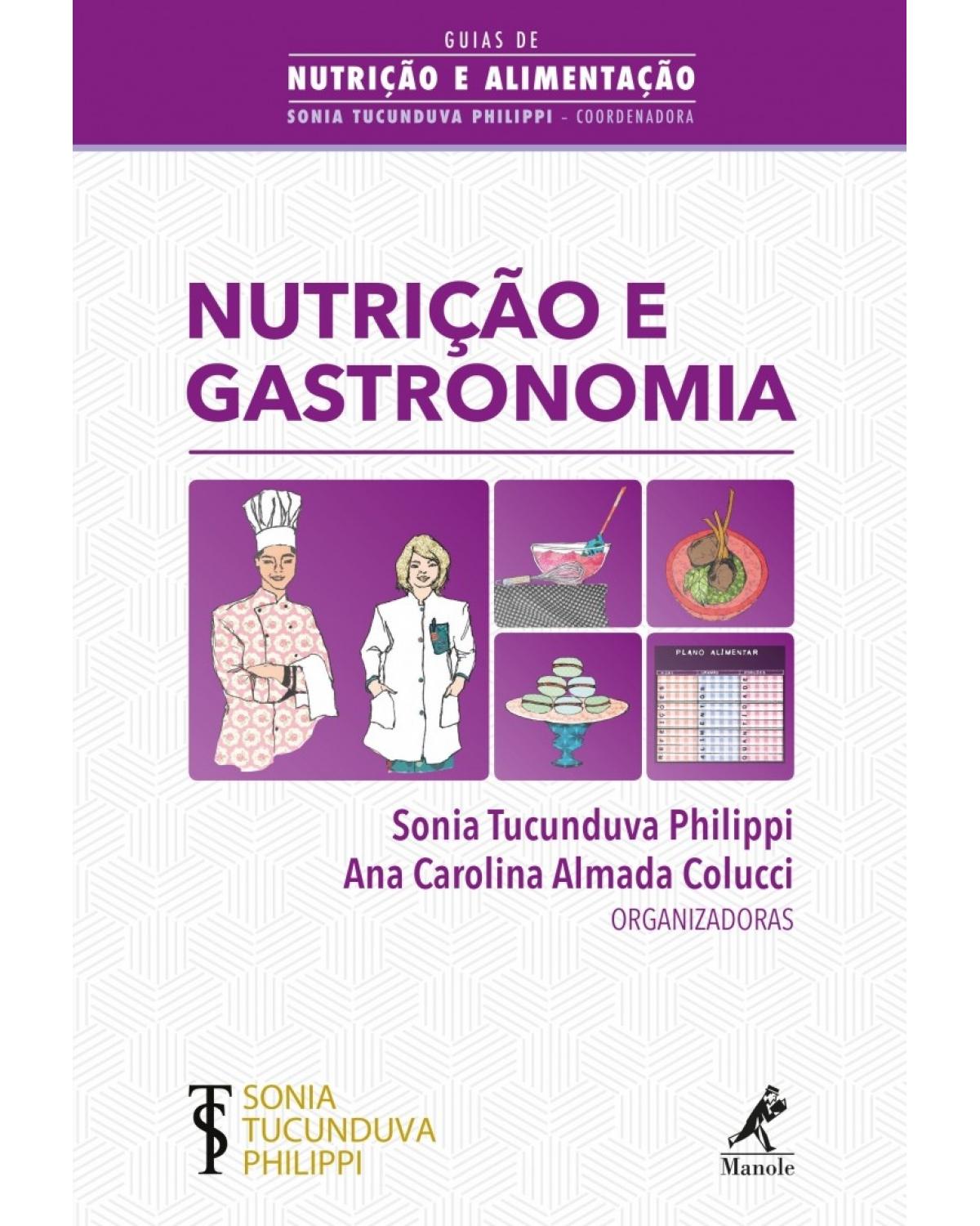 Nutrição e gastronomia - 1ª Edição | 2018