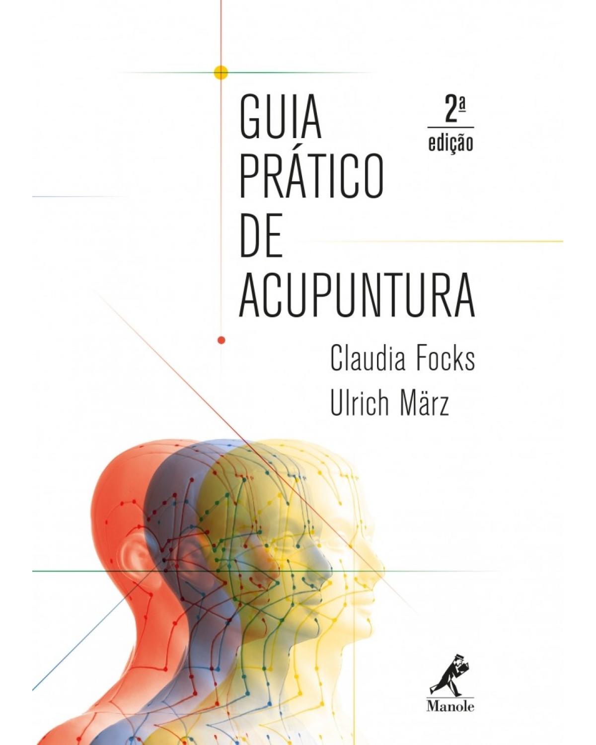 Guia prático de acupuntura - 2ª Edição | 2018