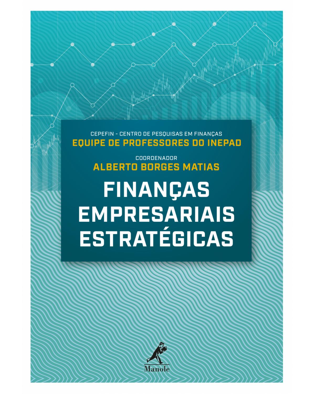 Finanças empresariais estratégicas - 1ª Edição | 2018