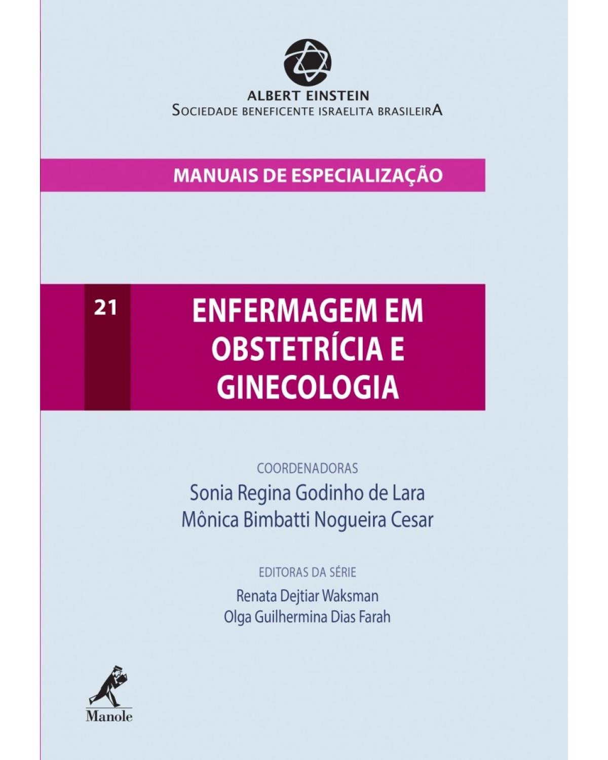 Enfermagem em obstetrícia e ginecologia - Volume 21:  - 1ª Edição | 2017