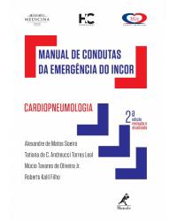 Manual de condutas da emergência do Incor - Cardiopneumologia - 2ª Edição | 2017