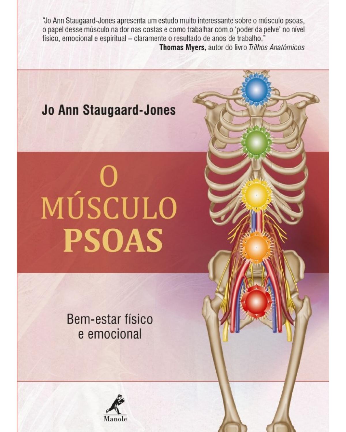 O músculo PSOAS - bem-estar físico e emocional - 1ª Edição | 2018
