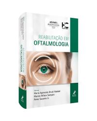 Reabilitação em oftalmologia 1 - 1ª Edição | 2020