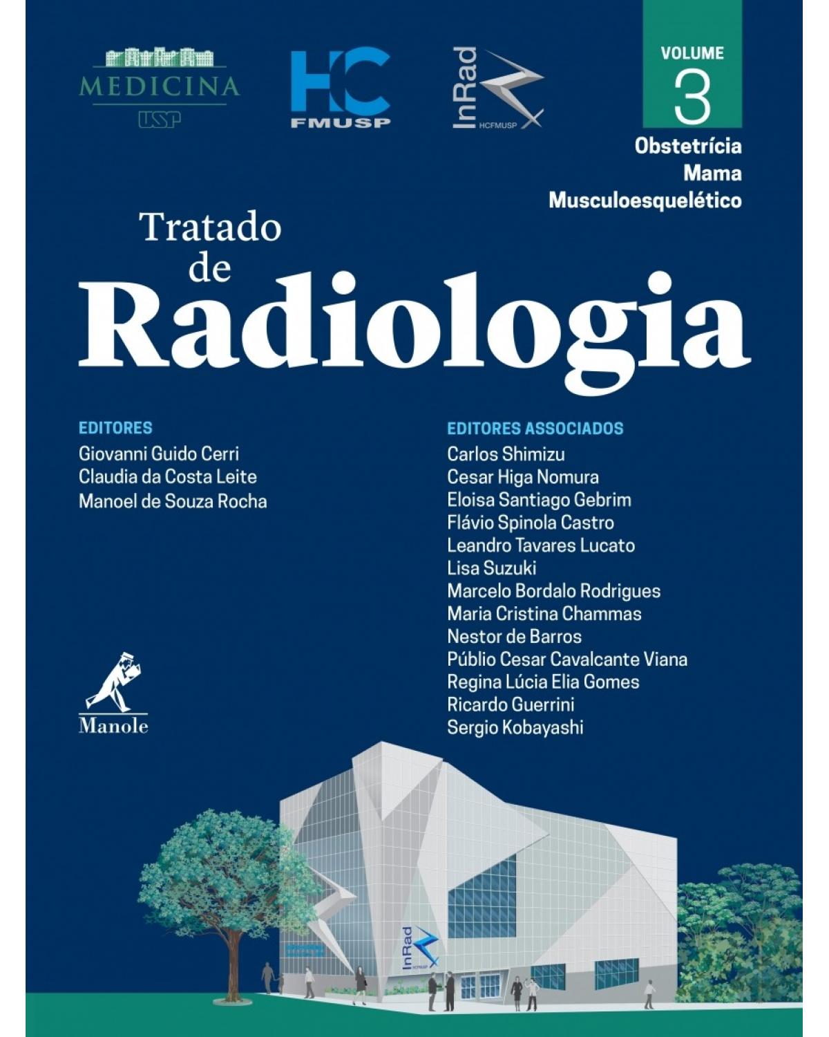 Tratado de radiologia - Volume 3: Obstetrícia, mama, musculoesquelético - 1ª Edição | 2017