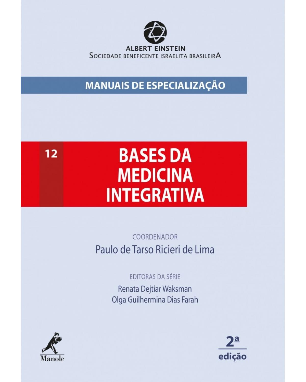 Bases da medicina integrativa - 2ª Edição | 2018