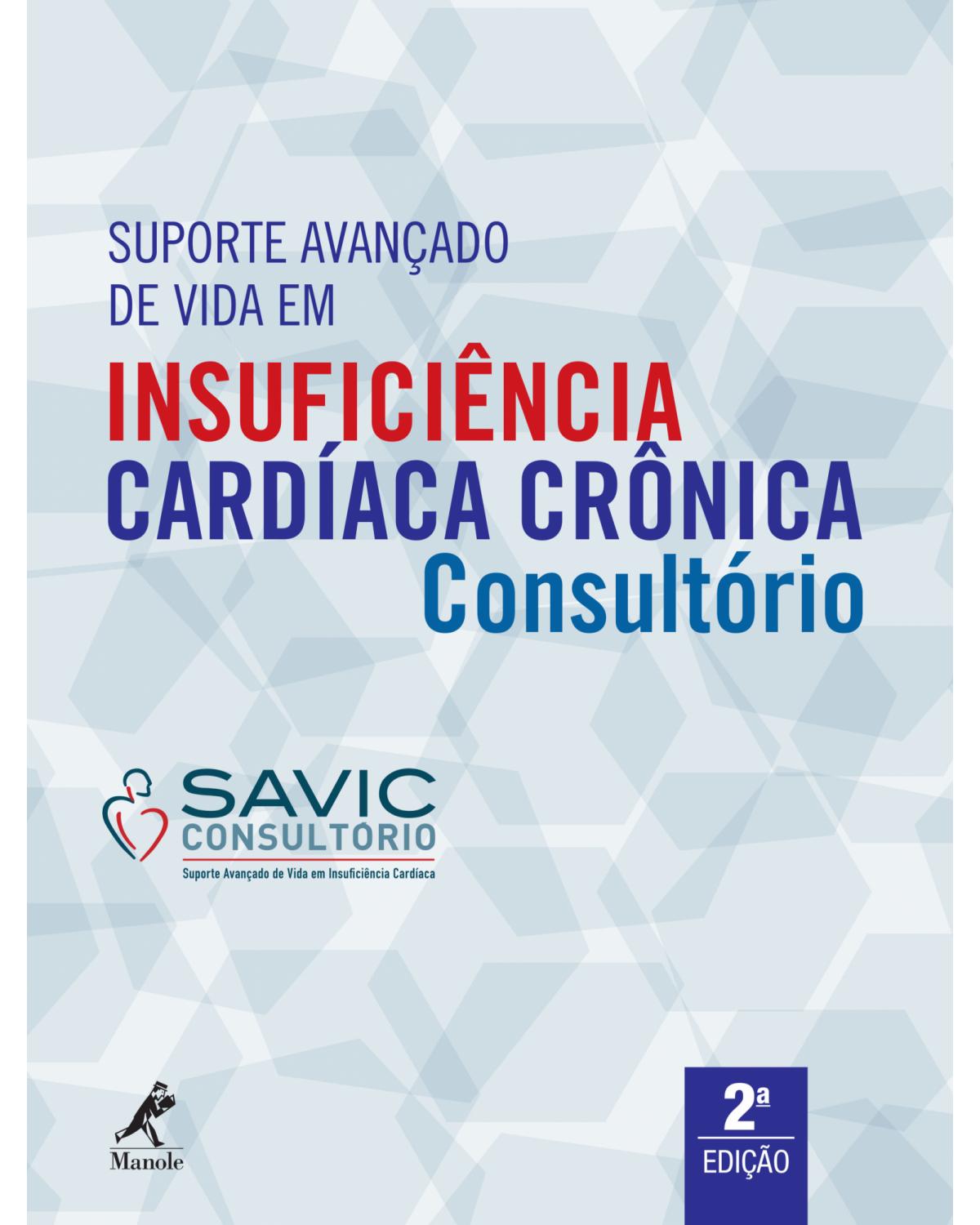 Suporte avançado de vida em insuficiência cardíaca crônica - consultório - 2ª Edição | 2019