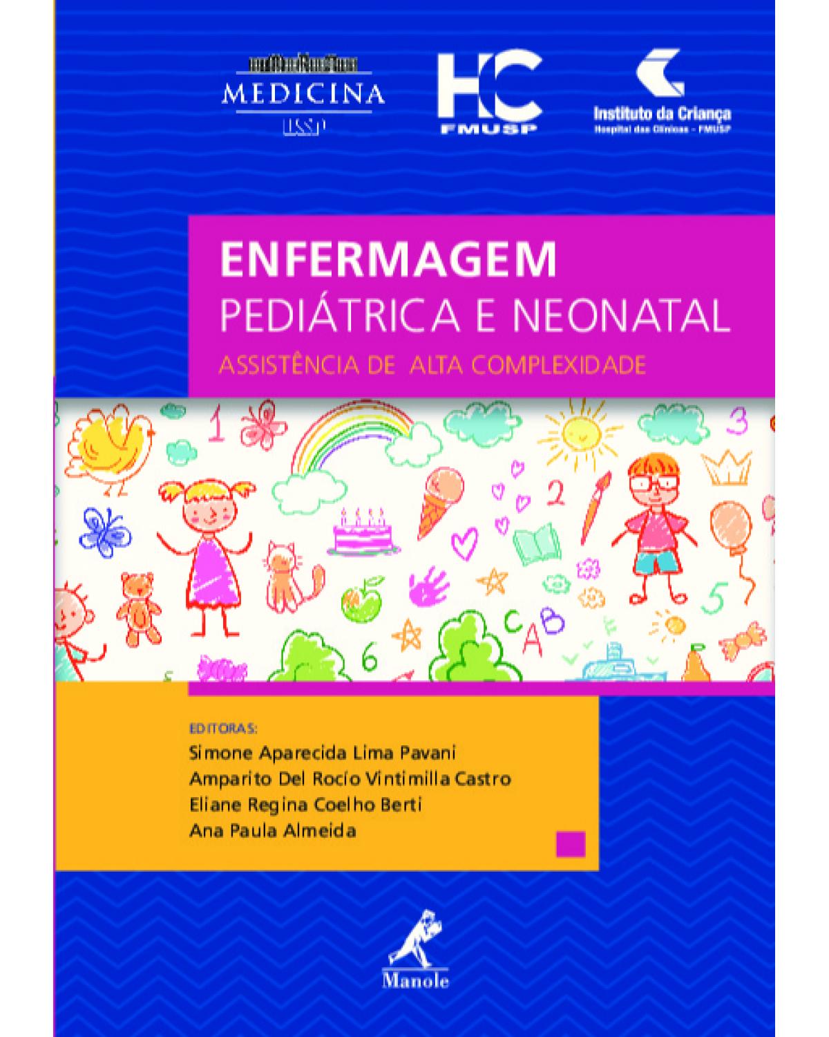 Enfermagem pediátrica e neonatal - assistência de alta complexidade - 1ª Edição | 2020