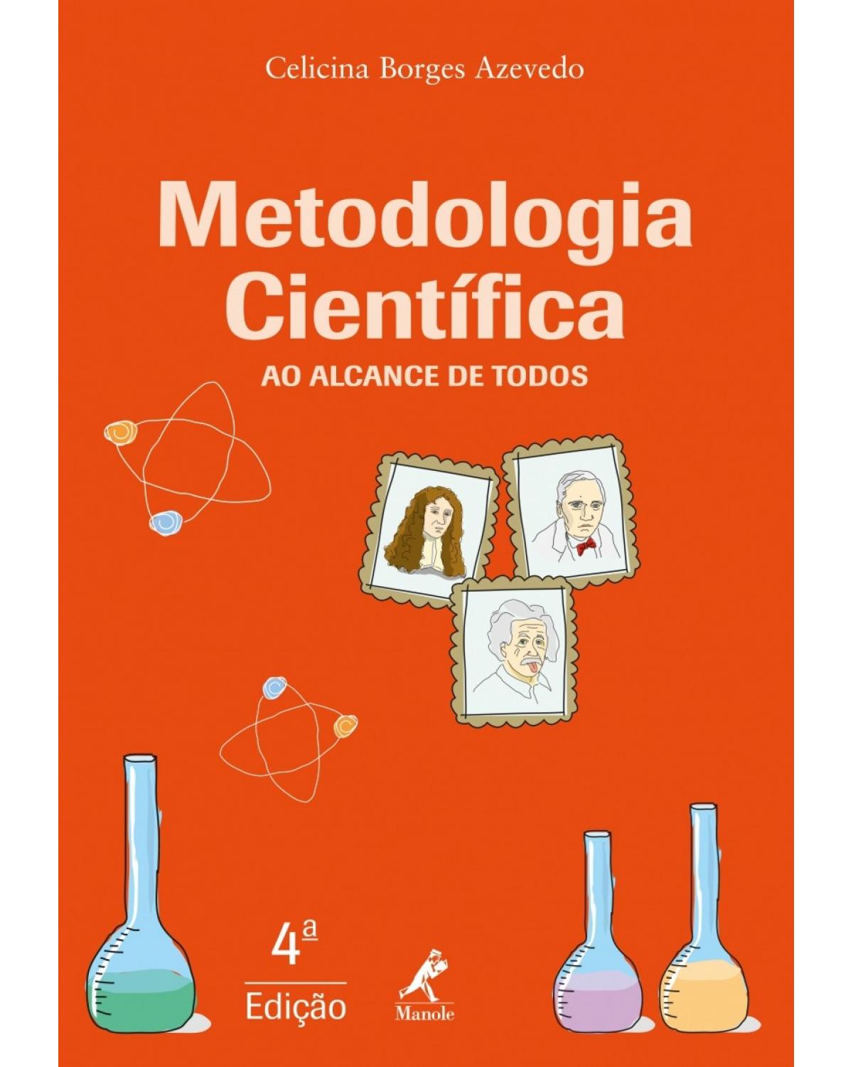 Metodologia científica ao alcance de todos - 4ª Edição | 2018