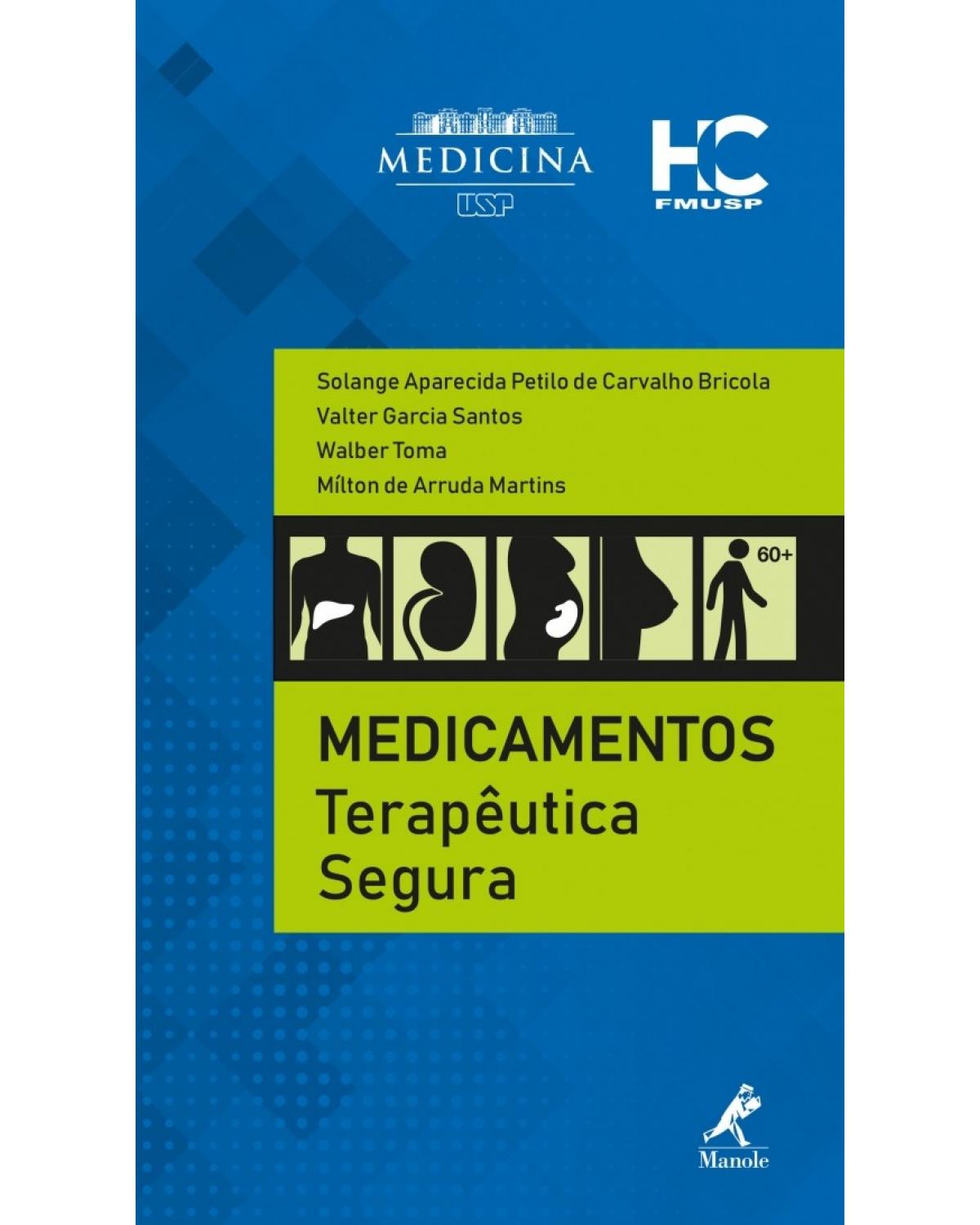 Medicamentos - terapêutica segura - 1ª Edição | 2018