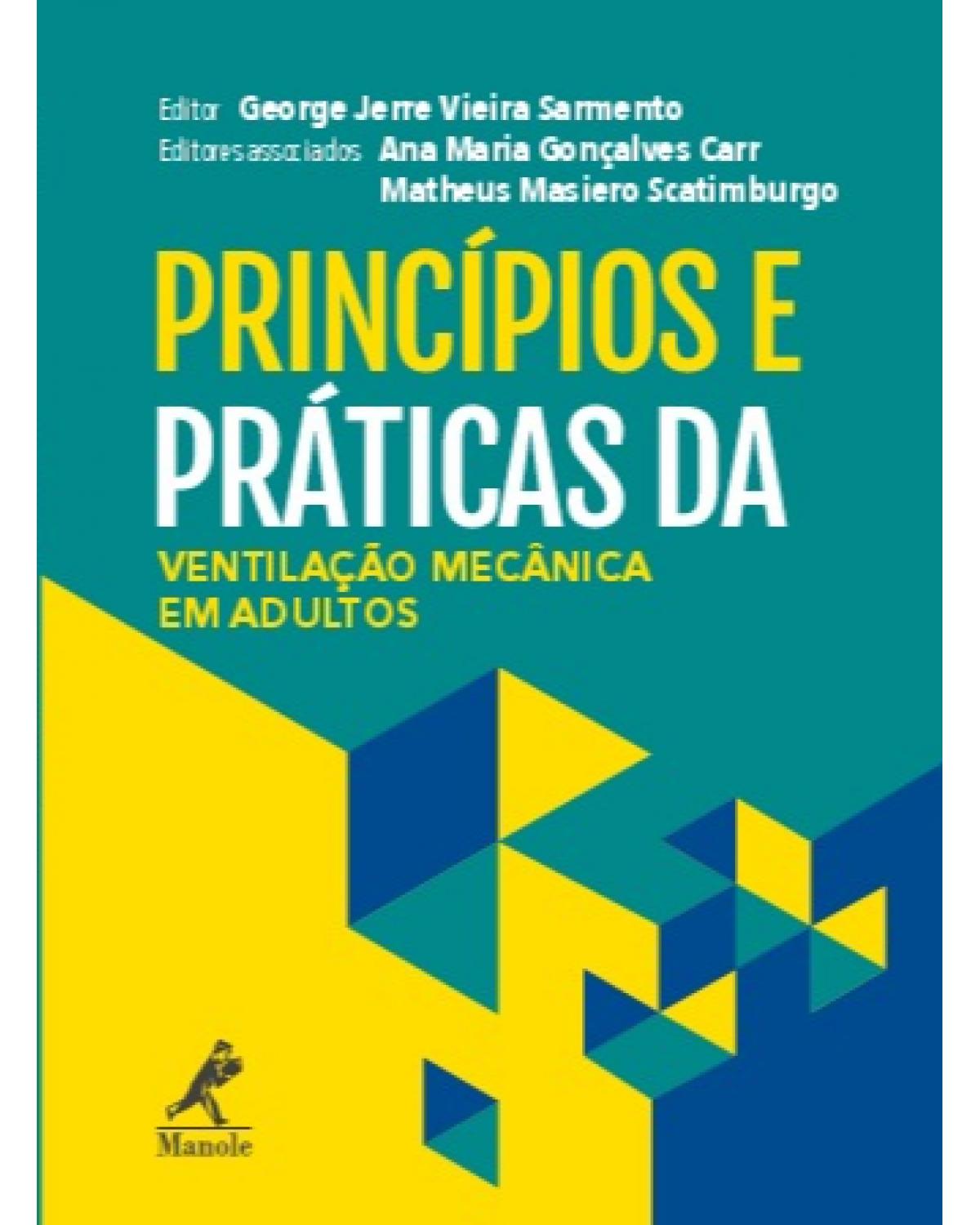 Princípios e práticas da ventilação mecânica em adultos - 1ª Edição | 2020