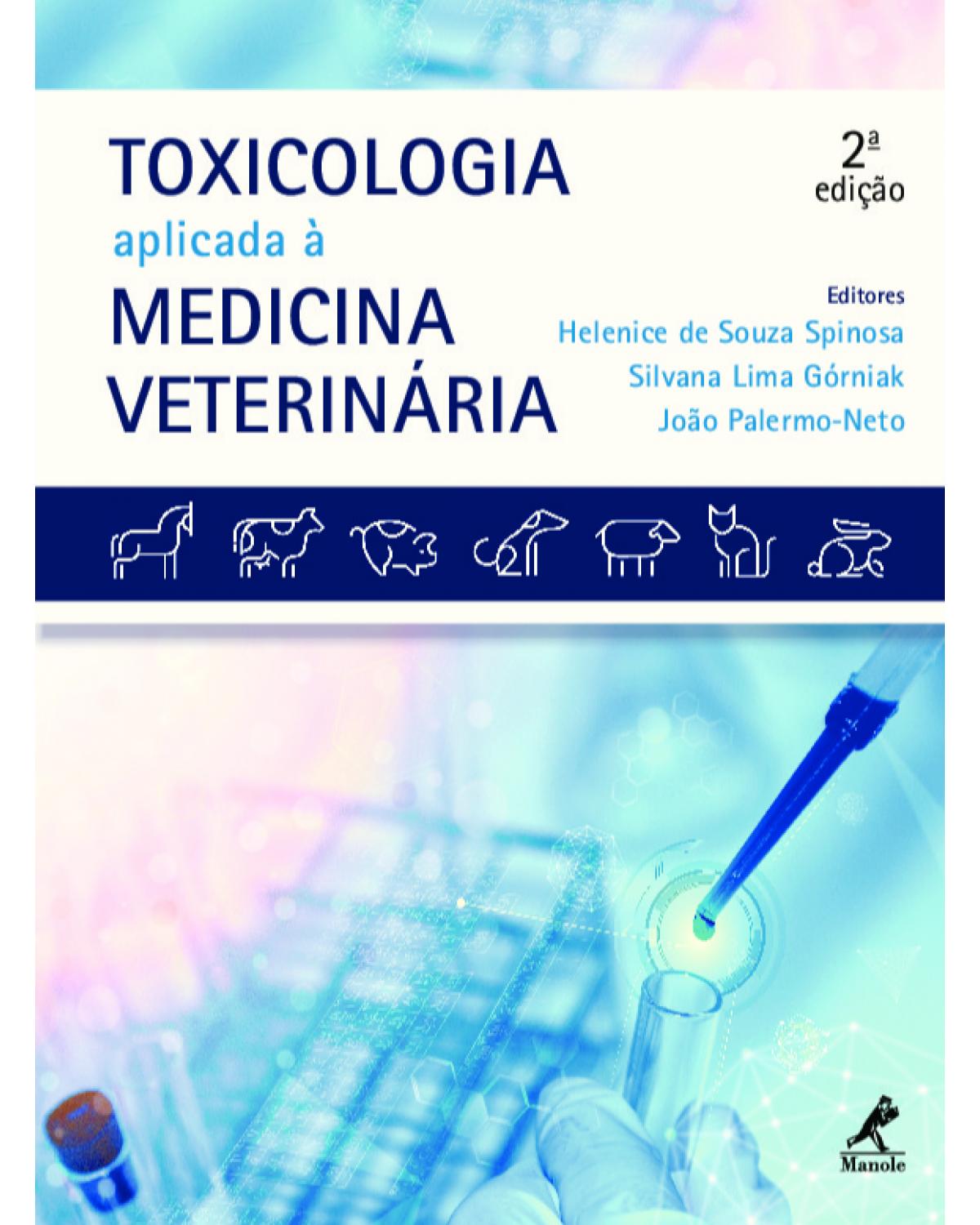 Toxicologia aplicada à medicina veterinária - 2ª Edição | 2020