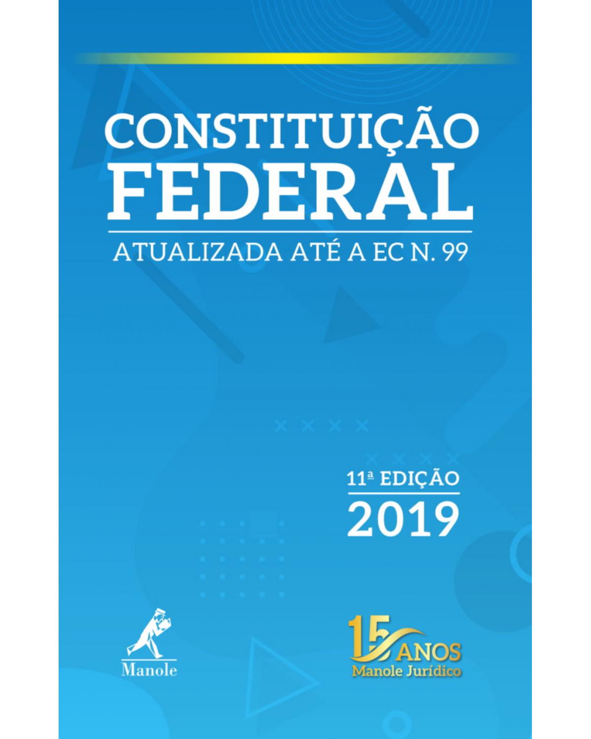 Constituição Federal - 11ª Edição | 2019