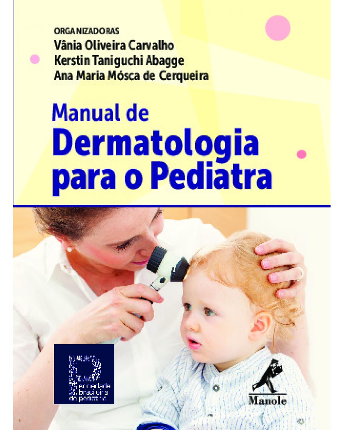 Manual de dermatologia para o pediatra - 1ª Edição | 2020