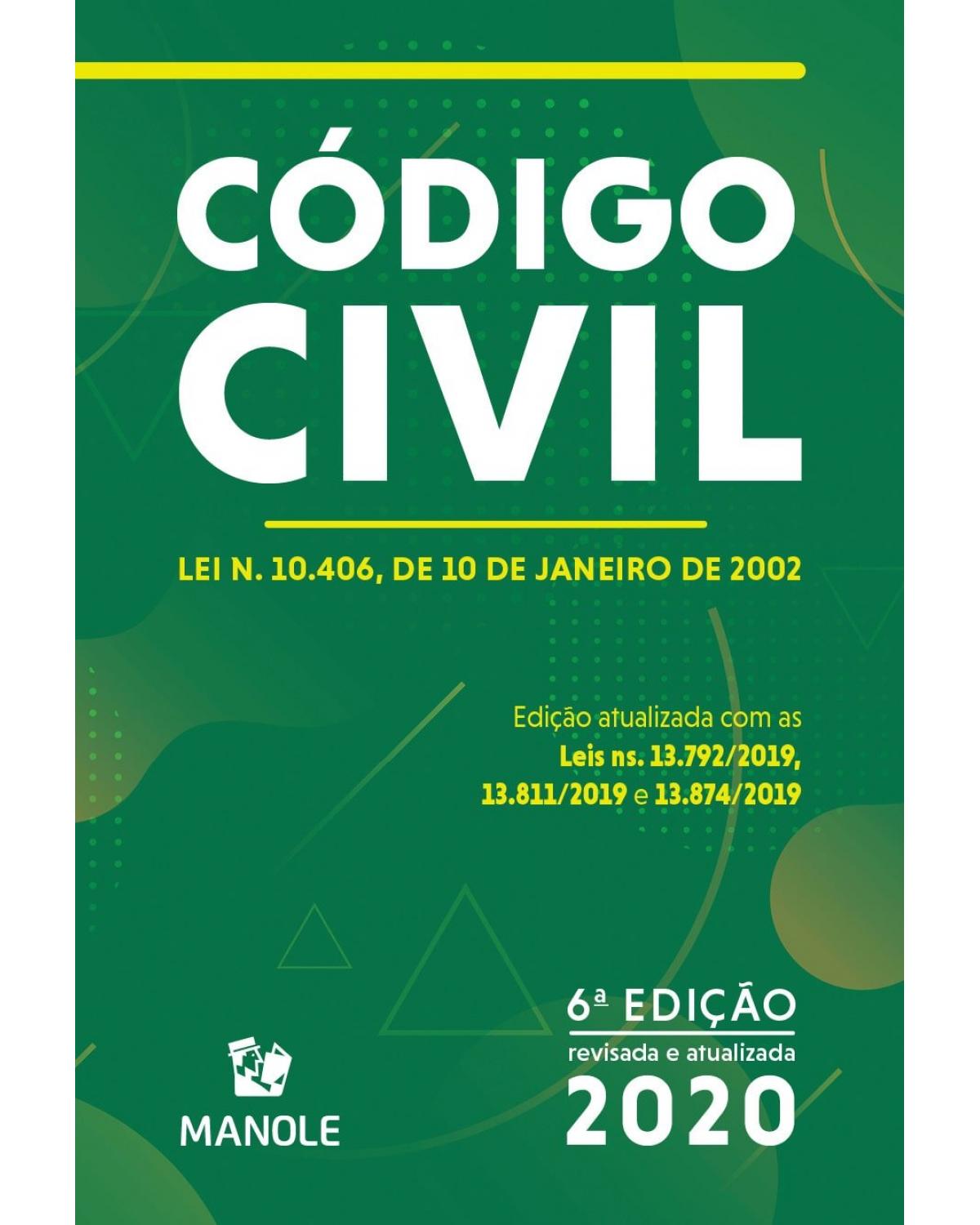 Código civil - lei n. 10.406, de 10 de janeiro de 2002 - 6ª Edição | 2020