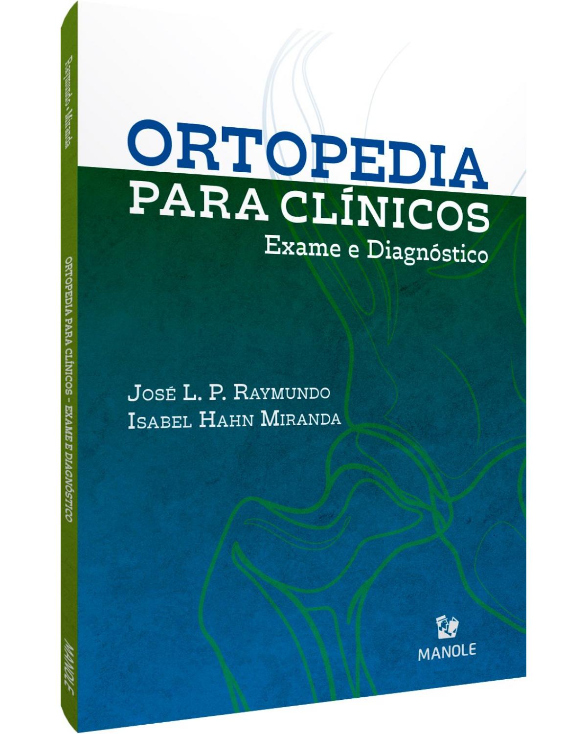Ortopedia para clínicos - exame e diagnóstico - 1ª Edição | 2021