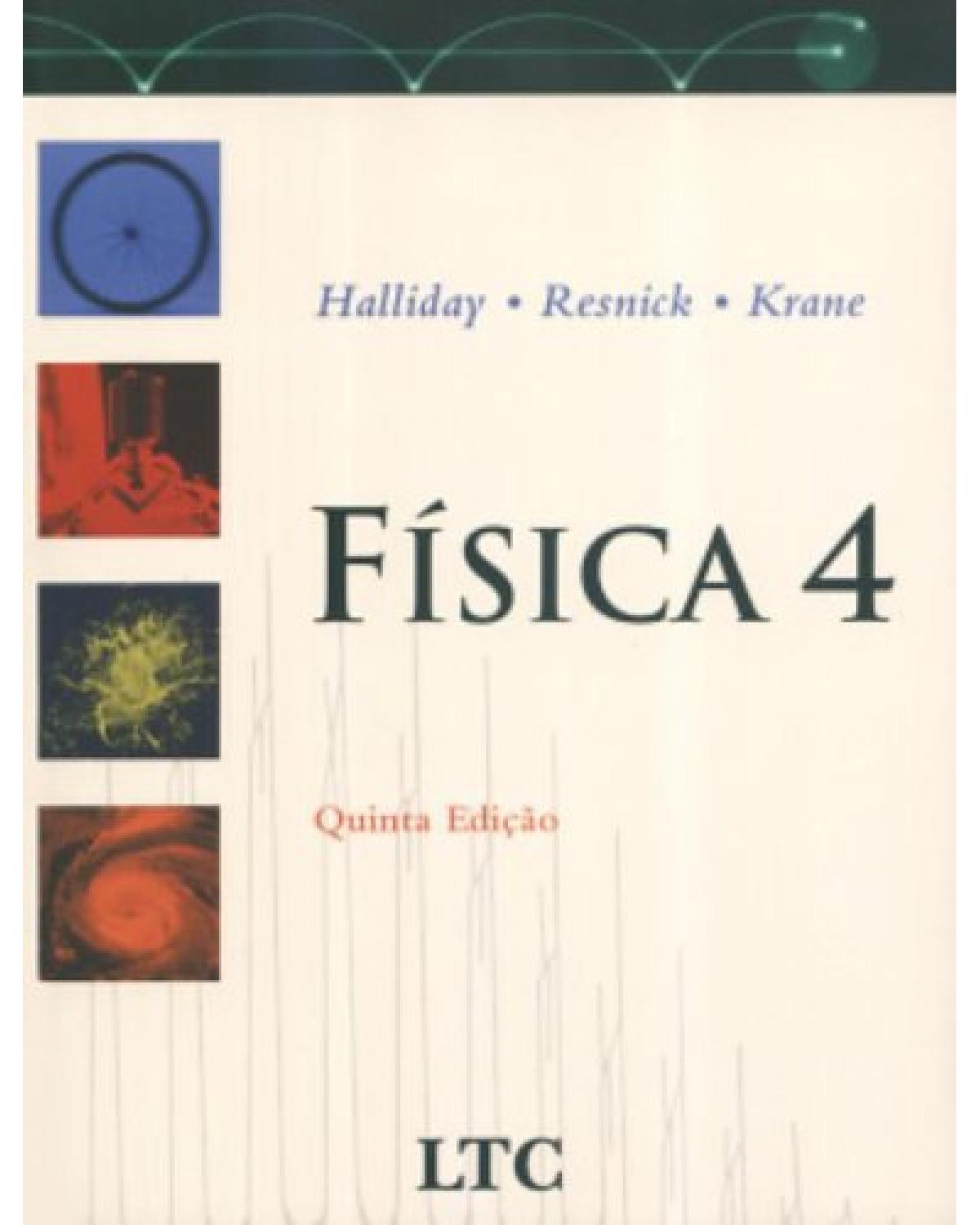 Física 4 - 5ª Edição | 2004