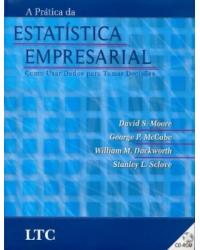 A prática da estatística empresarial - Como usar dados para tomar decisões - 1ª Edição | 2006