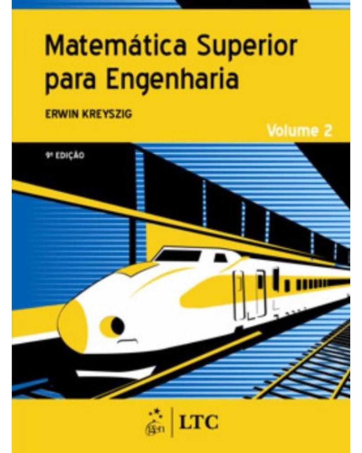 Matemática superior para engenharia - Volume 2:  - 9ª Edição | 2009