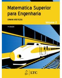 Matemática superior para engenharia - Volume 2:  - 9ª Edição | 2009