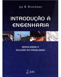 Introdução à engenharia - Modelagem e solução de problemas - 1ª Edição | 2010