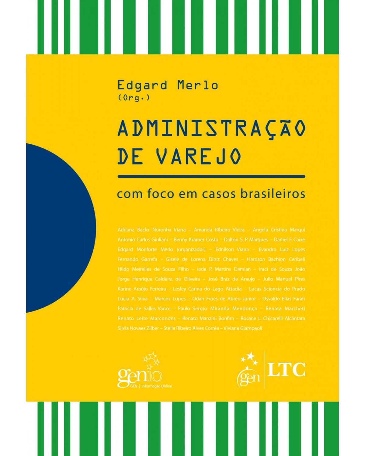 Administração de varejo - Com foco em casos brasileiros - 1ª Edição | 2011