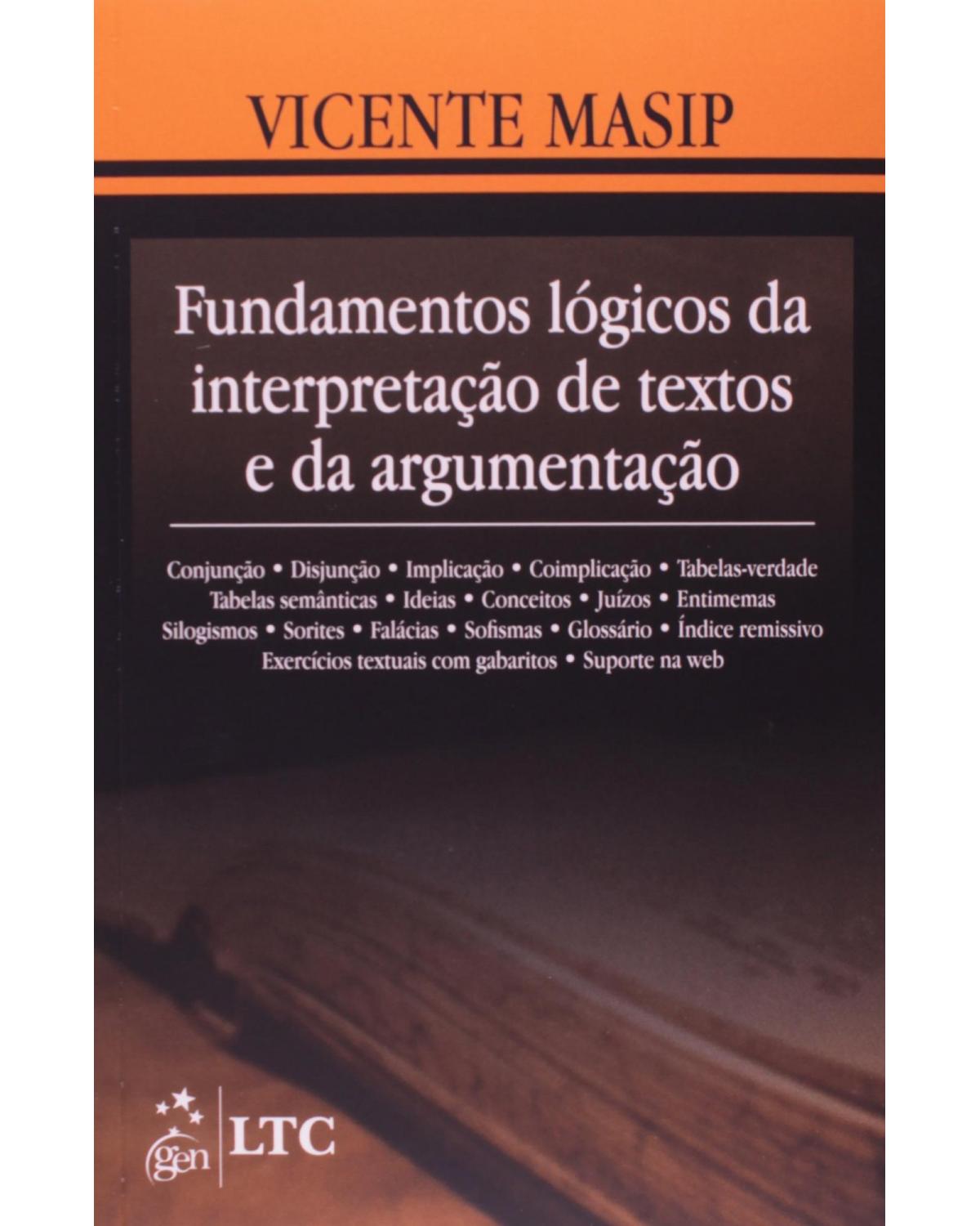 Fundamentos lógicos da interpretação de textos e da argumentação : 1ª Edição | 2012