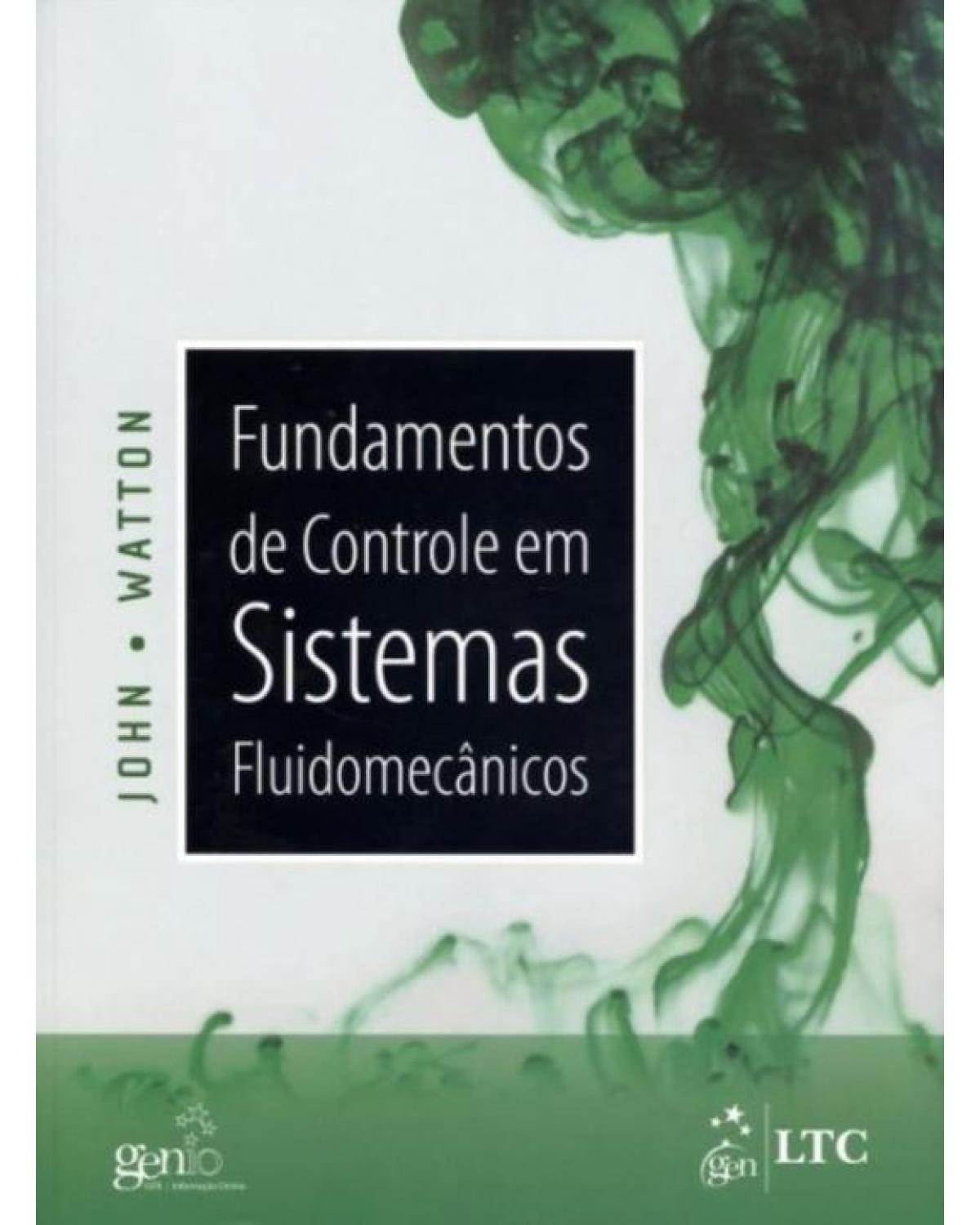 Fundamentos de controle em sistemas fluidomecânicos - 1ª Edição | 2012