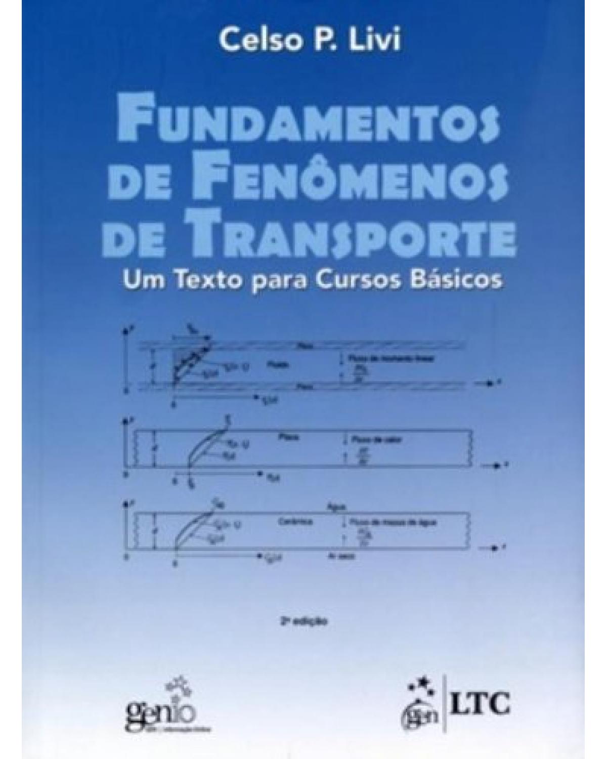 Fundamentos de fenômenos de transporte - Um texto para cursos básicos - 2ª Edição | 2012