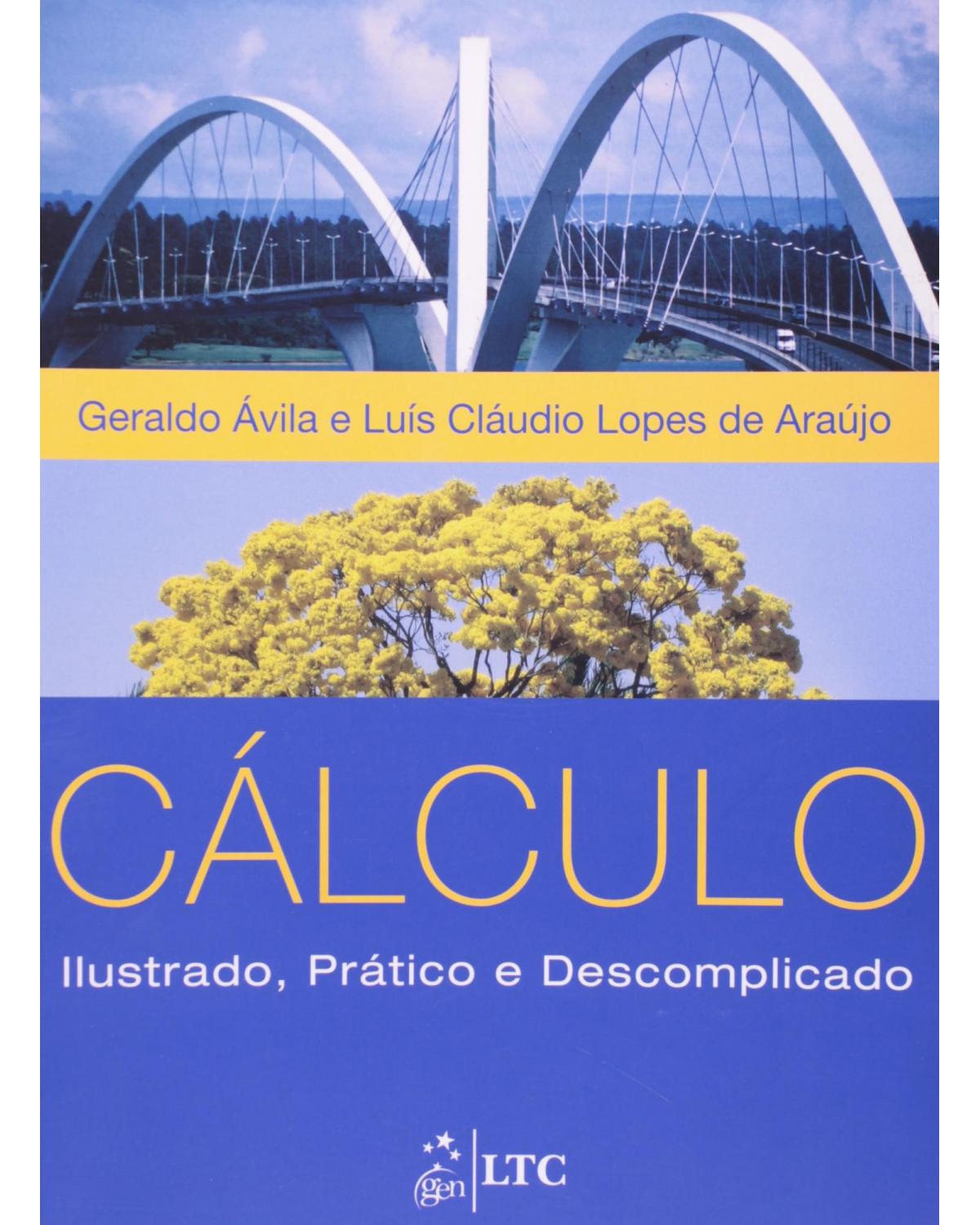 Cálculo - Ilustrado, prático e descomplicado - 1ª Edição | 2012